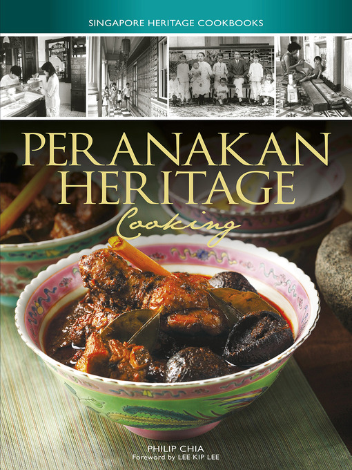 Title details for Peranakan Heritage Cooking by Philip Chia - Available